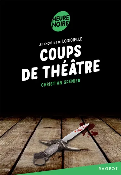 Les enquêtes de Logicielle. Coups de théâtre