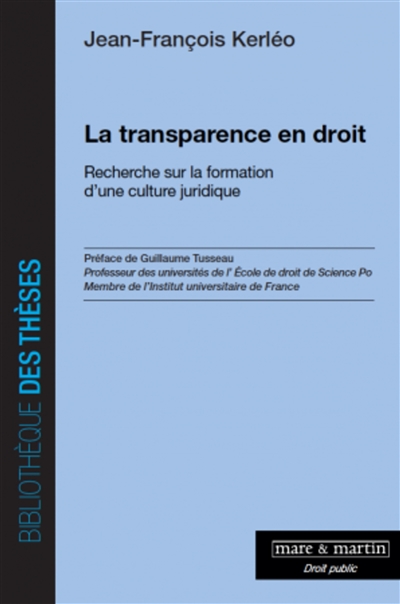 La transparence en droit : recherche sur la formation d'une culture juridique