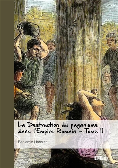 La Destruction du paganisme...