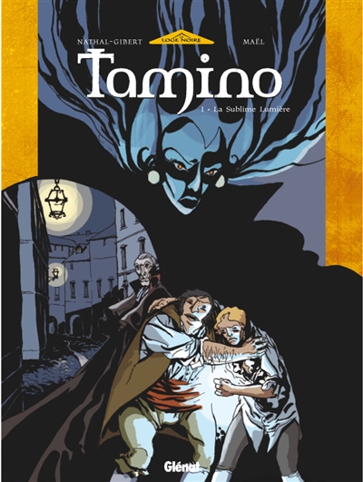 Tamino. Vol. 1. La sublime lumière