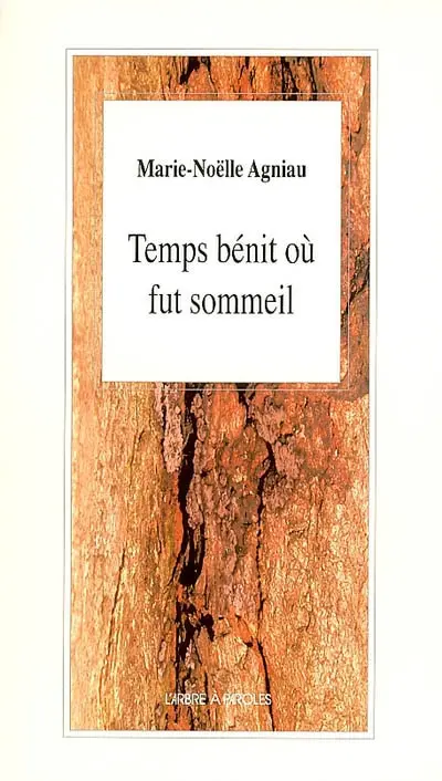 Temps bénit où fut sommeil