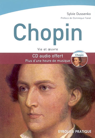 Chopin : vie et oeuvre