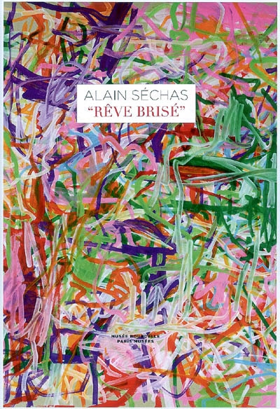 Alain Séchas, Rêve brisé : exposition, Paris, Musée Bourdelle, 11 avril-24 août 2008