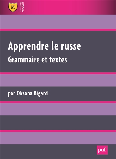 Apprendre le russe : grammaire et textes