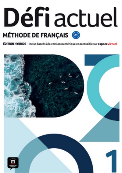 Défi actuel 1 : méthode de français A1