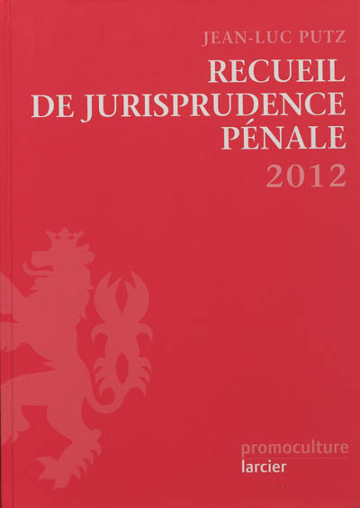 Recueil de jurisprudence pénale : 2012