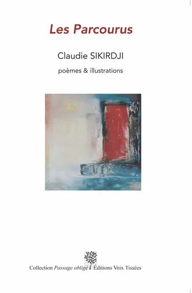 Les parcourus : poèmes & illustrations