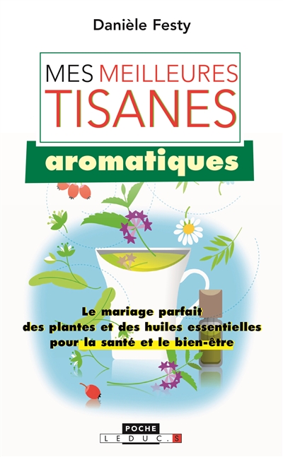 Mes meilleures tisanes...