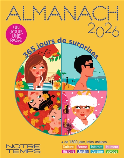 Almanach Notre temps 2026 :...