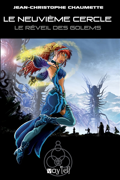 Le neuvième cercle, tome 4 : Le réveil des golems