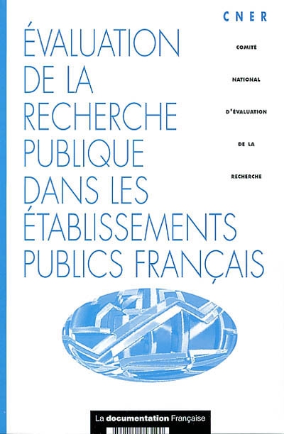 Evaluation de la recherche publique dans les établissements publics français