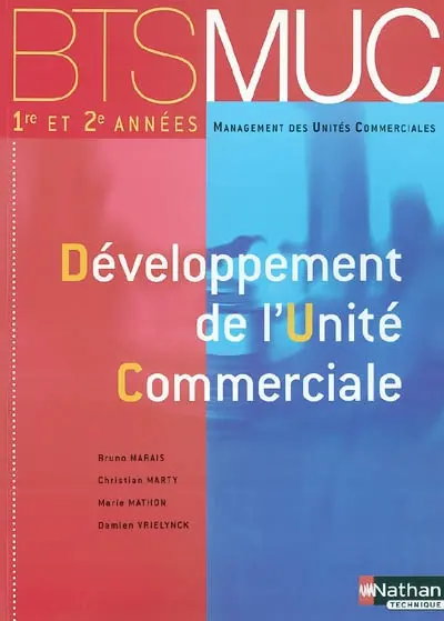 Développement de l'unité commerciale 1re et 2e années : BTS MUC