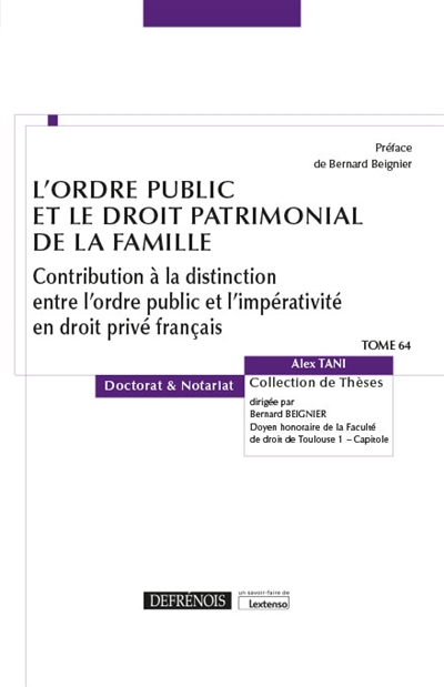 L'ordre public et le droit patrimonial de la famille : contribution à la distinction entre l'ordre public et l'impérativité en droit privé français
