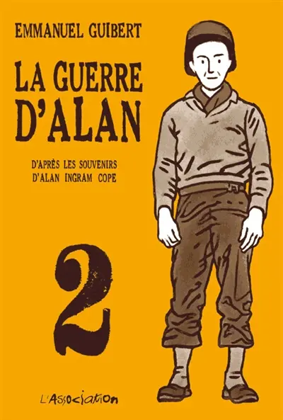 La guerre d'Alan. Vol. 2