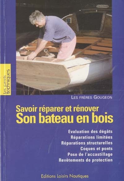 Savoir restaurer et réparer son bateau en bois
