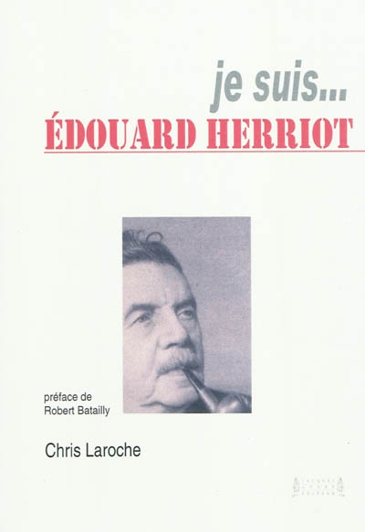 Je suis... Edouard Herriot