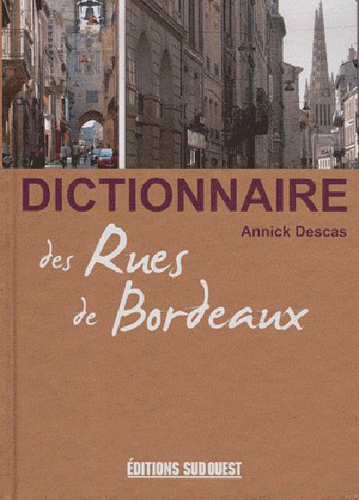 Dictionnaire des rues de Bordeaux