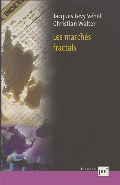 Les marchés fractals : efficience, ruptures et tendances sur les marchés financiers