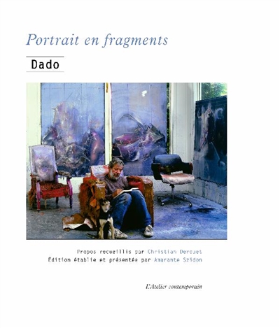 Portrait en fragments : propos recueillis par Christian Derouet, 1981-1988