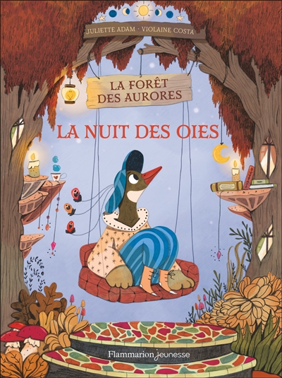 La forêt des aurores. Vol. 1. La nuit des oies
