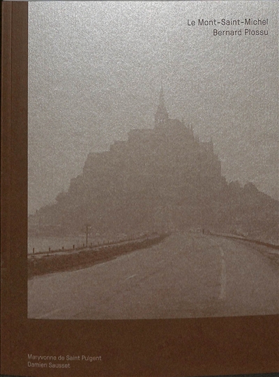 couverture du livre Bernard Plossu : le Mont-Saint-Michel