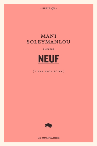 Neuf : (Titre provisoire)