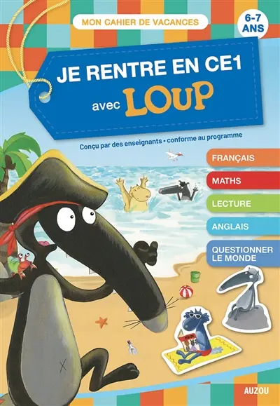 Je rentre en CE1 avec Loup : 6-7 ans