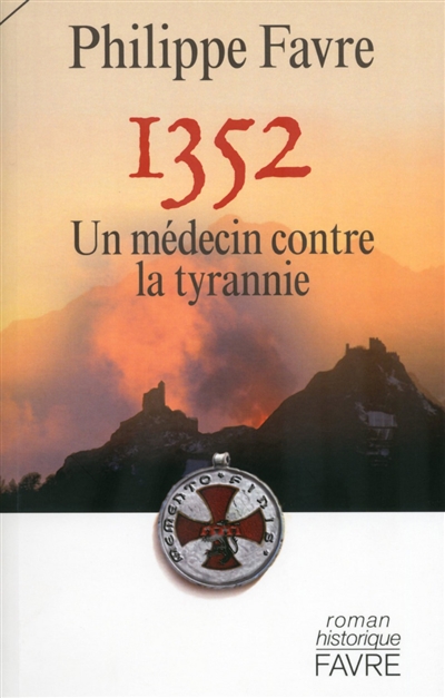1352, un médecin contre la tyrannie