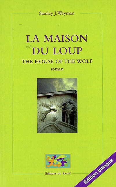 La maison du Loup. The house of the wolf