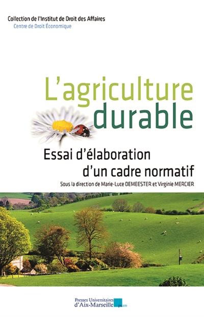 L'agriculture durable. Essai d'élaboration d'un cadre normatif