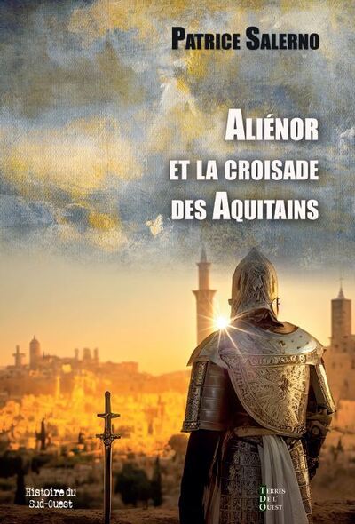 Aliénor et la croisade des Aquitains