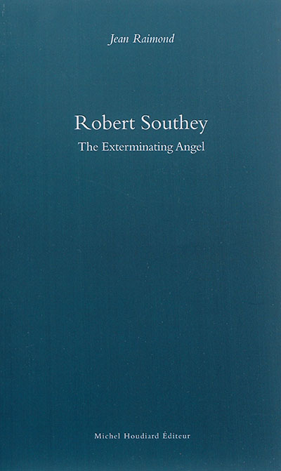 Robert Southey : the exterminating angel