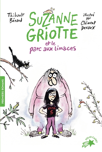 Suzanne Griotte. Vol. 1. Suzanne Griotte et le parc aux limaces