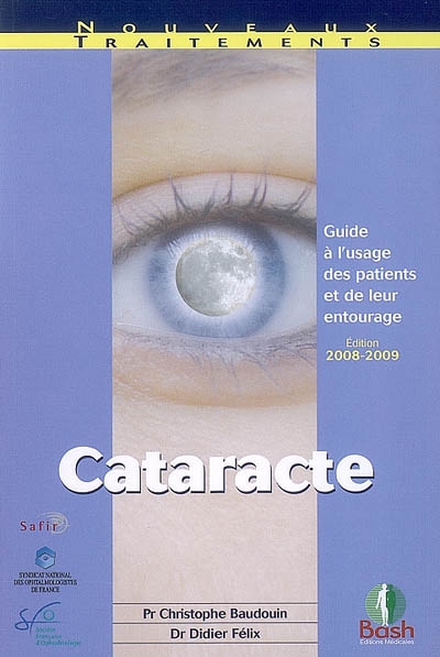 Cataracte : guide à l'usage des patients et de leur entourage