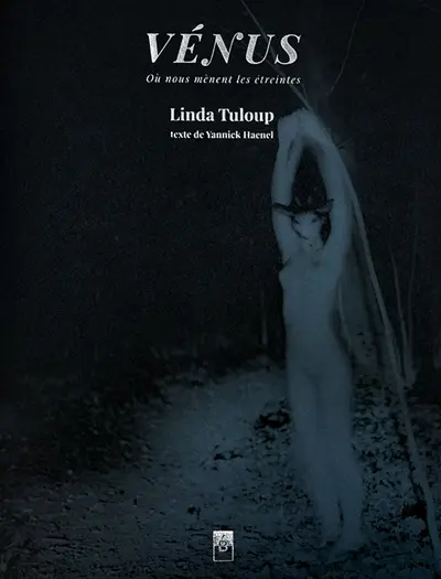 Vénus : où nous mènent les étreintes