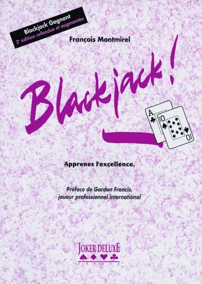 Black jack ! : apprenez l'excellence
