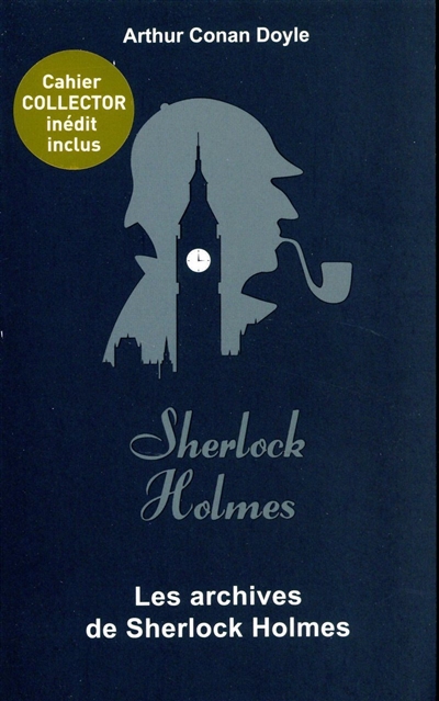 Sherlock Holmes. Vol. 6. Les archives de Sherlock Holmes