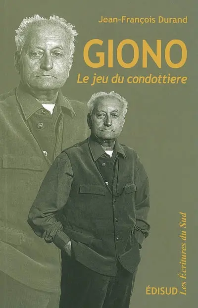 Giono : le jeu du condottiere