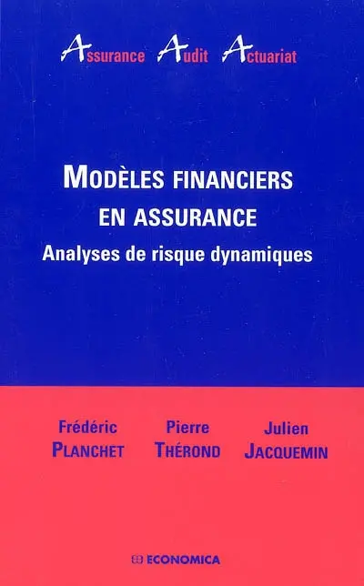 Modèles financiers en assurance : analyses de risque dynamiques