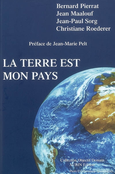 La Terre est mon pays : au ciel par l'achèvement de la Terre, Pierre Teilhard de Chardin