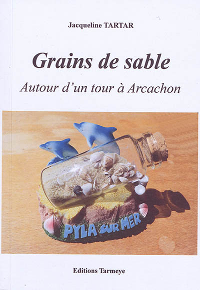 Grains de sable : autour d'un tour à Arcachon