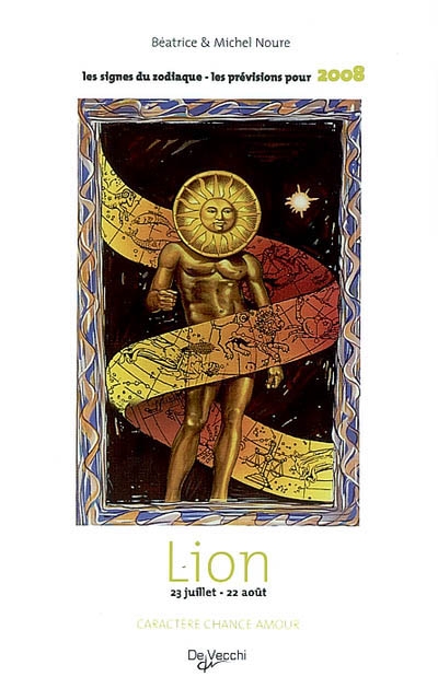 Lion : 23 juillet-22 août : caractère, chance, amour, les prévisions pour 2008