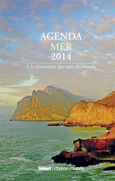 Agenda mer 2014 : à la découverte des mers du monde