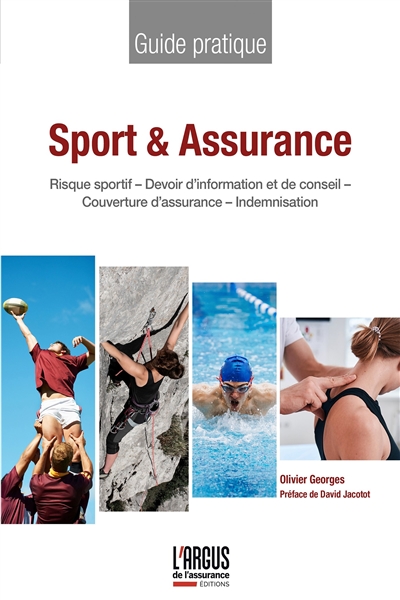 Sport & assurance : risque sportif, devoir d'information et de conseil, couverture d'assurance, indemnisation