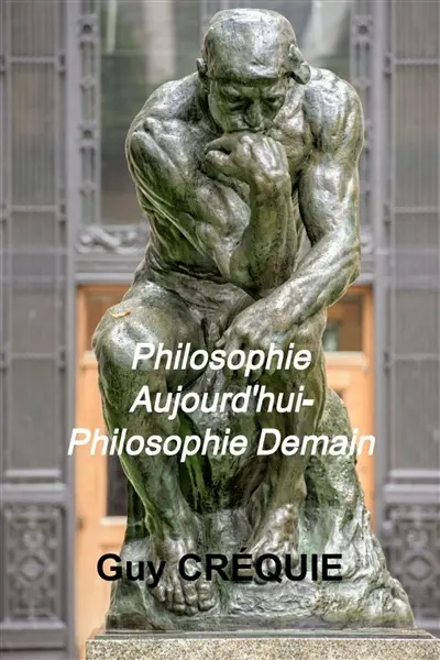 Philosophie Aujourd'hui : Philosophie Demain