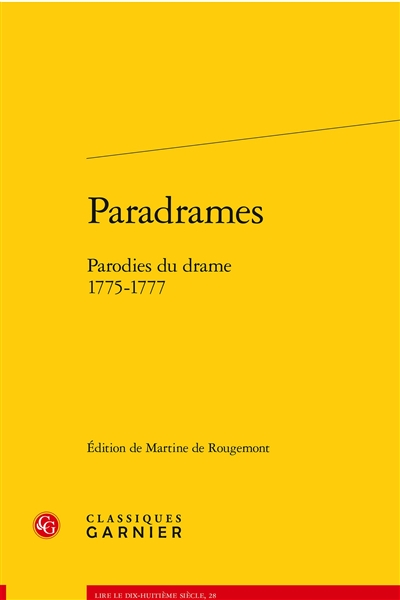 Paradrames : parodies du drame : 1775-1777