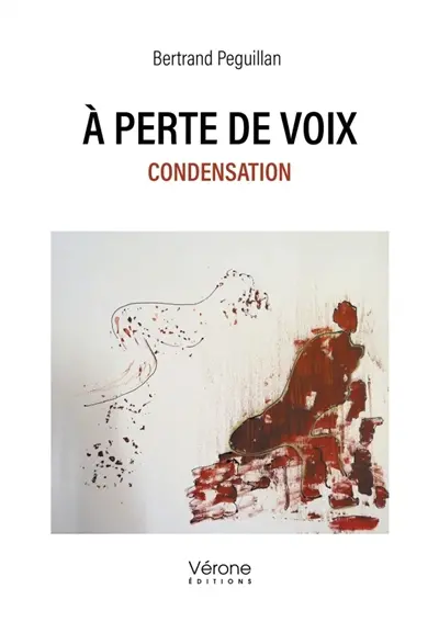 A perte de voix : Condensation