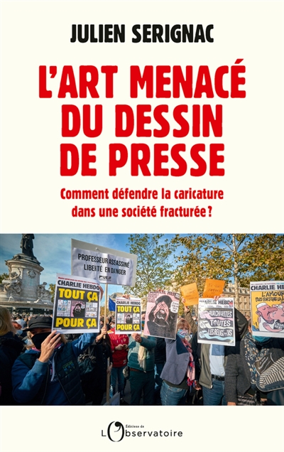 L'art menacé du dessin de presse : comment défendre la caricature dans une société fracturée ?