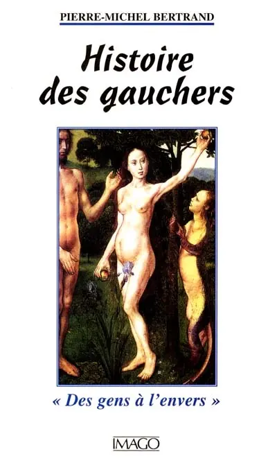 Histoire des gauchers : des gens à l'envers