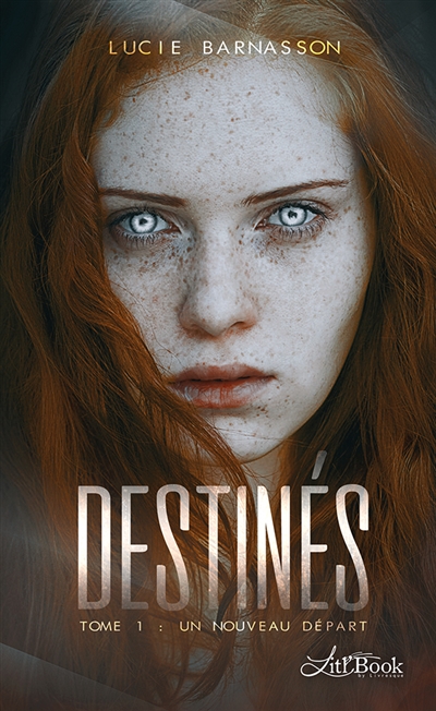 Destinés, tome 1 : Un...